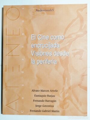 El cine como encrucijada. Visiones desde la periferia
