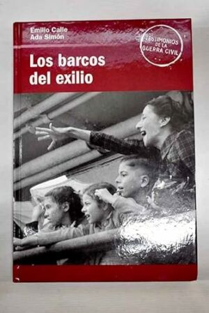 E CALLE y A SIMÓN los barcos del exilio 844734634X