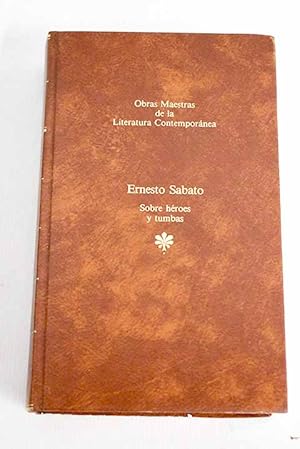 E SÁBATO Sobre héroes y tumbas Seix Barral 1984 843222212
