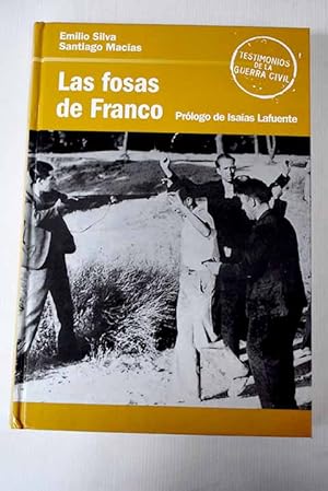 E SILVA y S MACÍAS Las fosas de Franco 8447344266