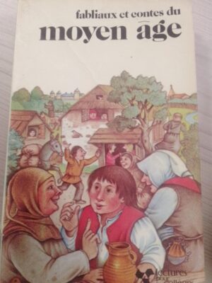 Fabliaux et contes du moyen age