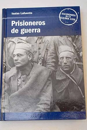 ISAIAS LAFUENTE Prisioneros de guerra RBA 2006