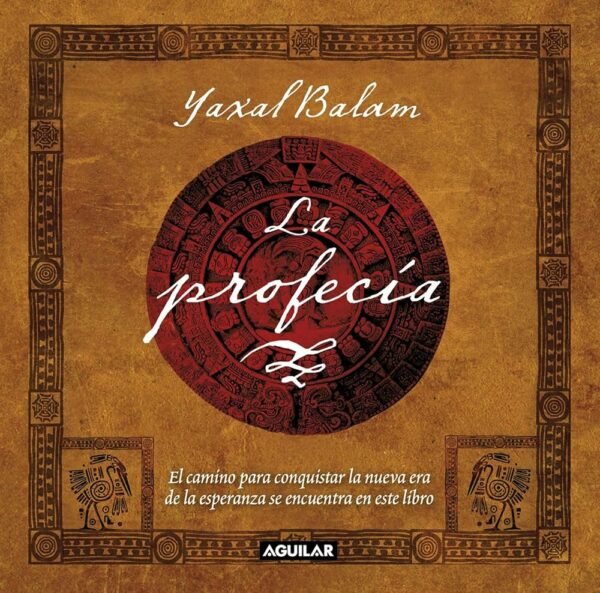 La profecía Yaxal Balam