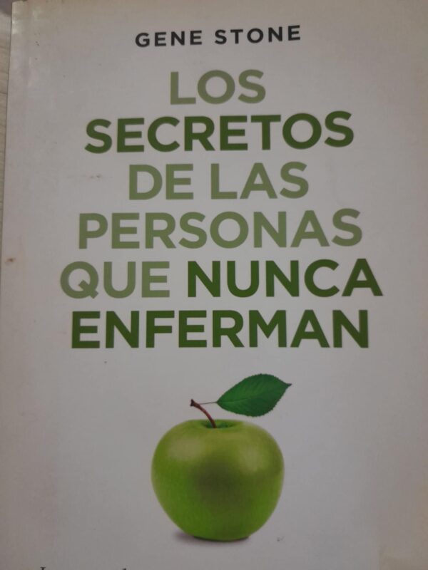 Los secretos de las personas que nunca enferman