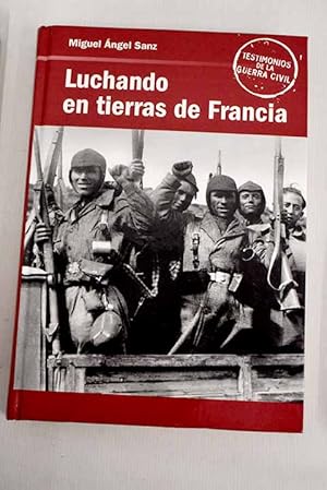 LUCHANDO EN TIERRAS DE FRANCIA