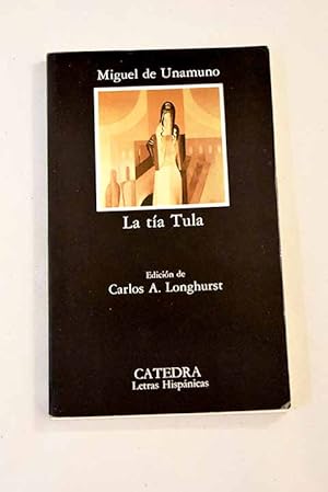 UNAMUNO La tía Tula Cátedra 1993 843760656x