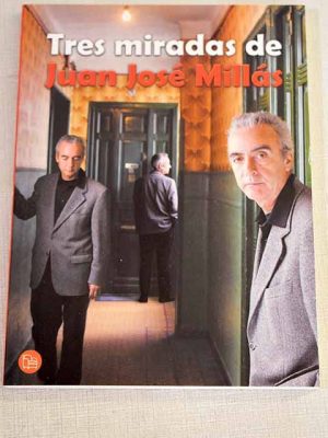 Tres miradas de Juan José Millás 9788466317351