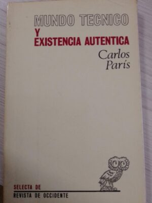 Mundo técnico y existencia auténcica