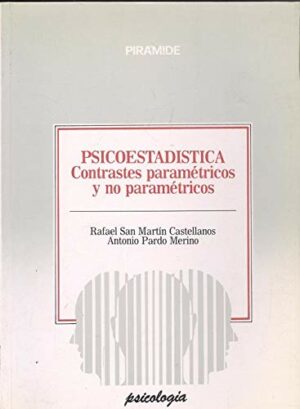 Psicoestadísticas. Contrastes paramétricos y no paramétricos 843680452x
