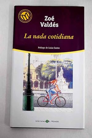 ZOÉ VALDÉS La nada cotidiana Mundo 8481303585