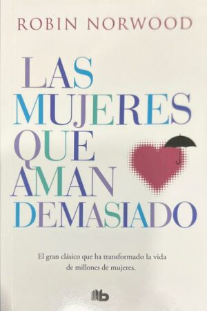 Las mujeres que aman demasiado