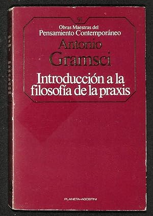 A GRAMSCI Introducción a la filosofía de la praxis 1986 8439502281