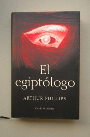 A Phillips El egiptólogo Círculo 2005 8467215526