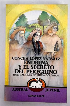 CONCHA LÓPEZ Endrina y el secreto del peregrino Austral 9788423927852