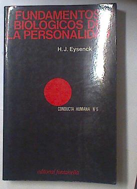 H J EYSENK Fundamentos biológicos de la personalidad 1982 8424404505