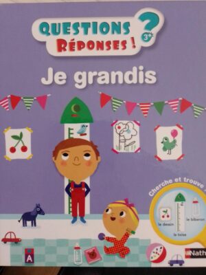 Questions reponses. Je grandis