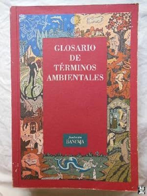 Glosario de términos ambientales FUNDACION BANCAJA 1996 8488715595