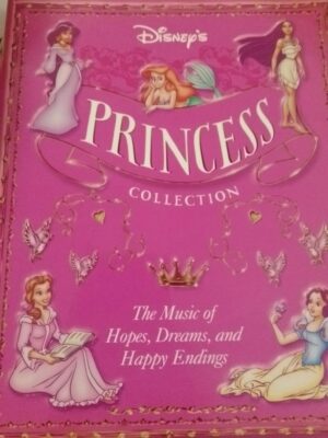 Princess collection. The music of hopes, dreams and happy endings