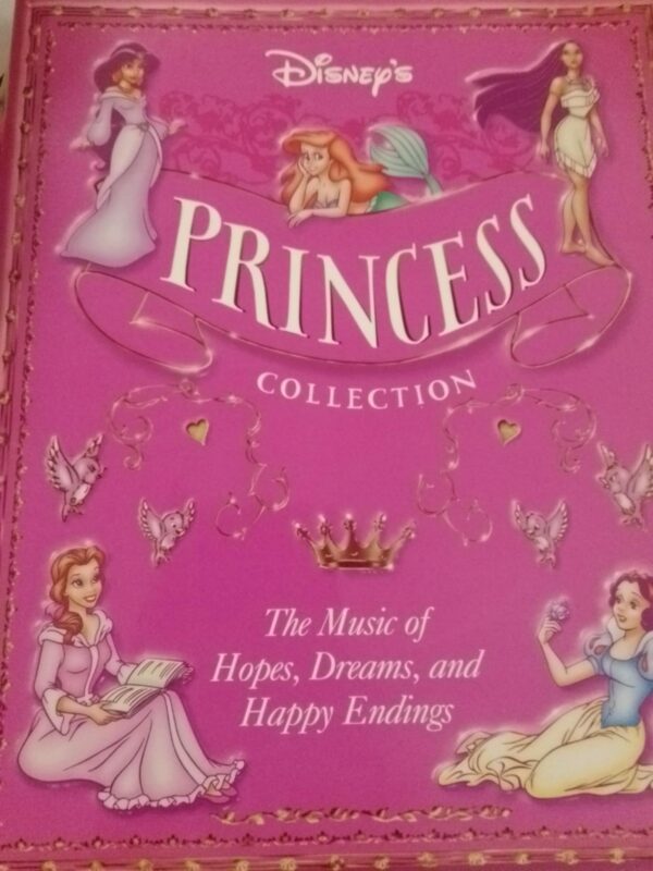 Princess collection. The music of hopes, dreams and happy endings