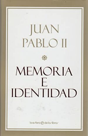 JUAN PABLO II Memoria e Identidad Conversaciones al filo de dos Milenios 2005 8497342836