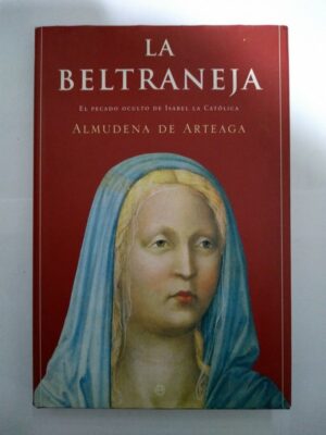 La Beltraneja.