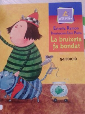 La bruixeta fa bondat