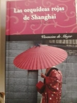Las orquídeas rojas de Shanghai