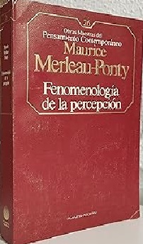 MERLEAUPONTY Fenomenologia de la percepcion 8439500297