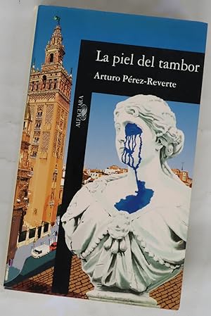 A Perez-Reverte La piel del tambor Alfaguara 8420482013