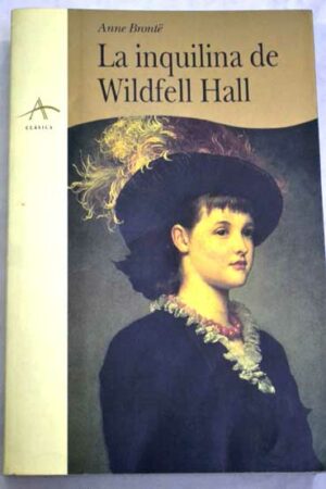 Bronte La inquilina de Wildfell Hall