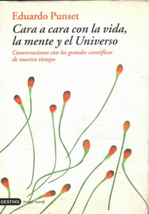 Cara a cara con la vida, la mente y el universo