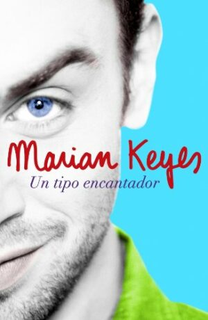 M KEYES Un tipo encantador P J 2008 9788401336881
