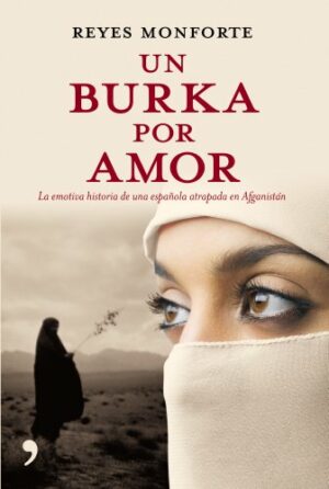 R MONFORTE Un burka por amor Temas de hoy 2008 9788484606499