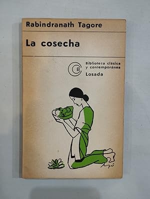 Rabindranath Tagore La cosecha (poemas) Losada 1975