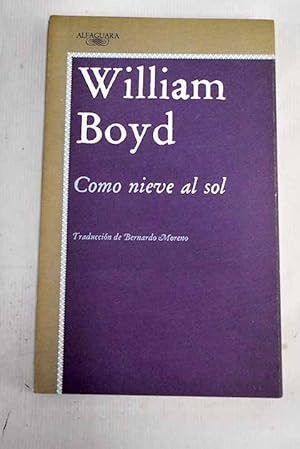 W BOYD Como nieve al sol Alfaguara 1988 8420424927