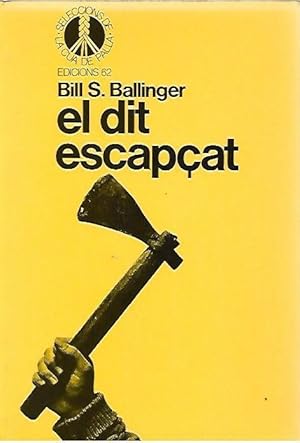 Bill S. Ballinger El dit escapçat Edicions 62 1986 8429724184