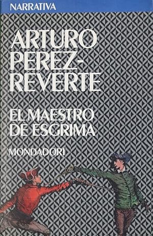 A Perez Reverte El maestro de esgrima Mondadori 1992 8439718616