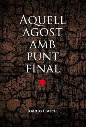 Aquell agost amb punt final