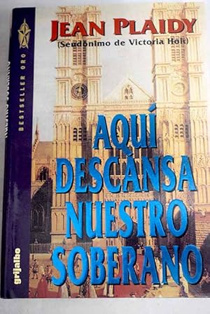 Aquí descansa nuestro soberano
