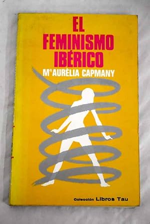 Aurelia Campany El feminismo iberico TAU 1970