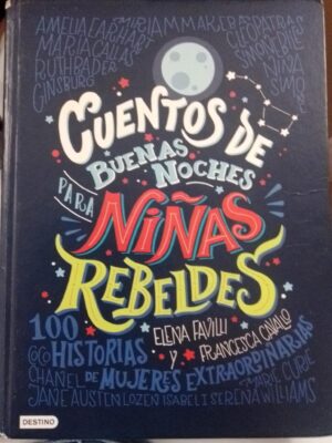 Cuentos de buenas noches para niñas rebeldes