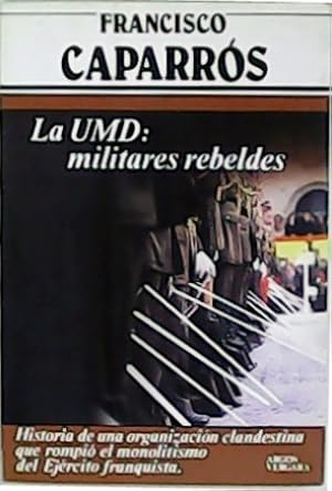 F Caparrós La UMD Militares Rebeldes Argos Vergara 1983 8471786818