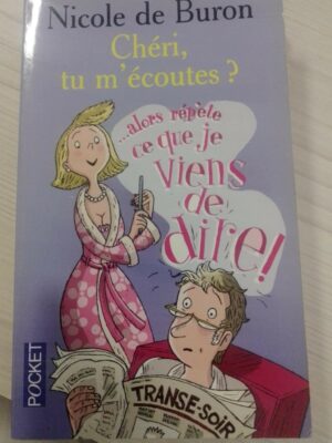 Cheri, tu m'ecoutes