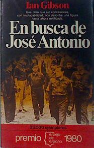 Ian Gibson En Busca De Jose Antonio Planeta 1980 8432035777