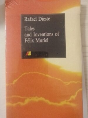 Tales and inventions of Félix Muriel
