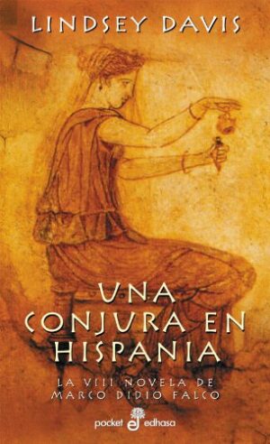 L Davis Una conjura en Hispania la VIII novela de Marco Didio Falco Edhasa 2001 8435016587