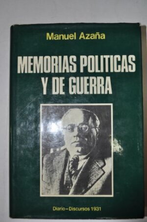 M AZAÑA Memorias políticas y de guerra, tomo I 1976 842020322x