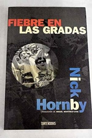 N Hornby Fiebre en las gradas Edicc B 1996 8440663218