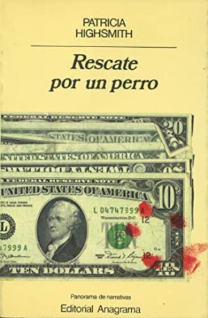 P Highsmith Rescate por un perro Anagrama 8433930389