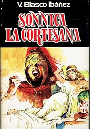 V BLASCO IBAÑEZ Sónnica la cortesana P J 1978 8401805910